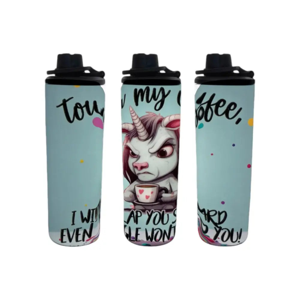 ’Touch My Coffee’ Unicorn 20oz Double Wall Stainless Steel Tumbler - Text